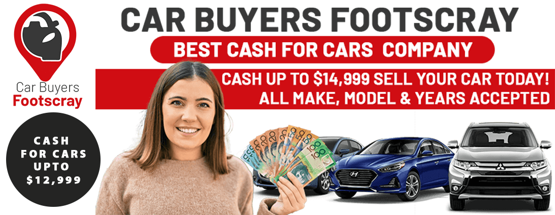 Car Buyers Footscray We Buy Cars For Cash Up To 6 999